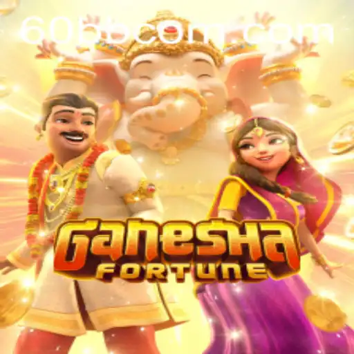Descubra o Mundo de GaneshaFortune em 60BB.COM