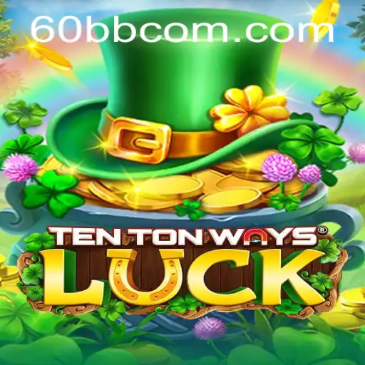 Explorando o Mundo Dinâmico de TenTonWaysLuck: Um Guia Detalhado
